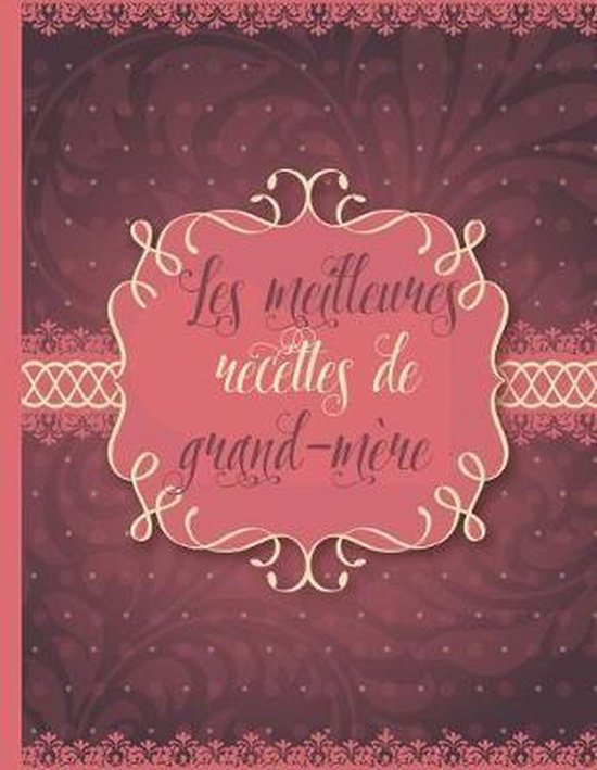 Les meilleures recettes de grand-mère - cover