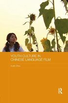 Media, Culture and Social Change in Asia- Youth Culture in Chinese Language Film