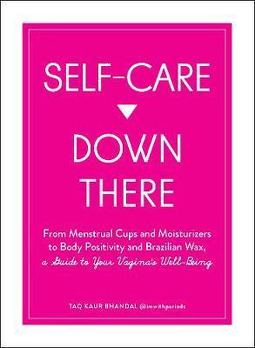 Bol Com Self Care Down There Taq Kaur Bhandal 9781507212363 Boeken