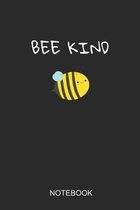 Bee Kind Notebook: A5 (6x9 in) Notizbuch I 110 Seiten I Punktraster I Bienenz�chter, Bienen-Motiv f�r Kinder