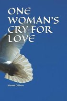 One Woman's Cry for Love: Read emails where indicated. Check out website links for video clips and music. Peace is my username on WhatsApp.