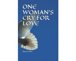 One Woman's Cry for Love