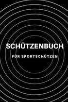 Schützenbuch Für Sportschützen: Schussbücher - Jagdtagebuch A5, Jägertagebuch & Jagdbuch