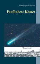 Faulhabers Komet