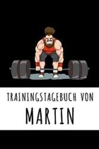 Trainingstagebuch von Martin: Personalisierter Tagesplaner f�r dein Fitness- und Krafttraining im Fitnessstudio oder Zuhause