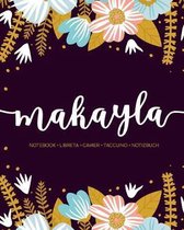 Makayla: Notebook - Libreta - Cahier - Taccuino - Notizbuch: 110 pages paginas seiten pagine: Modern Florals First Name Noteboo