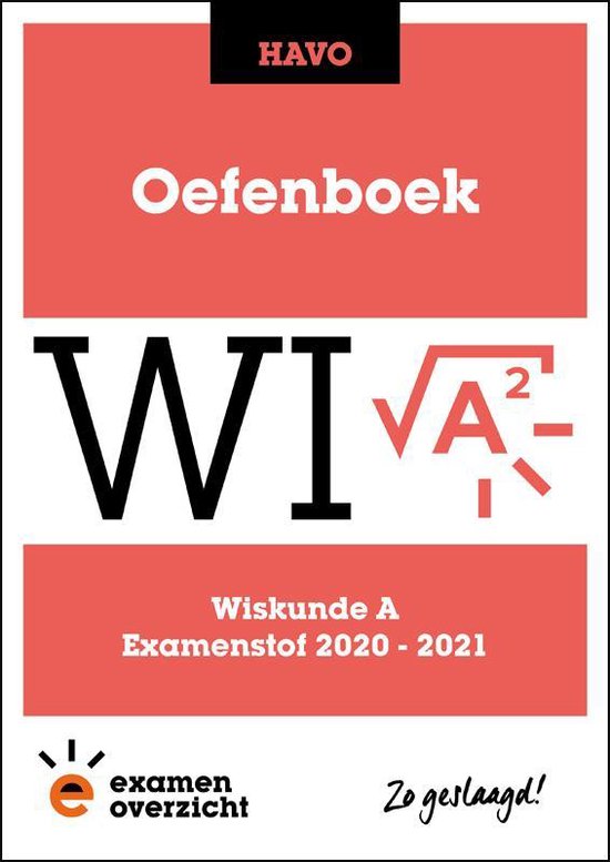 ExamenOverzicht - Oefenboek Wiskunde A HAVO