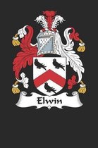 Elwin: Elwin Coat of Arms and Family Crest Notebook Journal (6 x 9 - 100 pages)