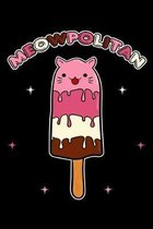 Meowpolitan: Ice Cream Notebook to Write in, 6x9, Lined, 120 Pages Journal