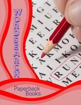 Word Search Paperback Books: Fantastic Word Search Puzzle Book, Easy-to-see and Relax your mind (Big Font Find a Word for Adults & Seniors)