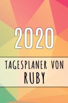 2020 Tagesplaner von Ruby: Personalisierter Kalender f�r 2020 mit deinem Vornamen
