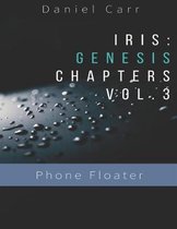 Iris Genesis Chapters - Vol. 3 - Phone Floater