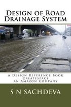 Design of Road Drainage System: A Design Reference Book Createspace, an Amazon Company