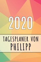 2020 Tagesplaner von Philipp: Personalisierter Kalender für 2020 mit deinem Vornamen