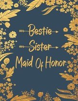 Bestie Sister Maid Of Honor: Bridal Party Tasks and Party Planner