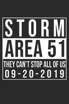 Storm Area 51 They Can't Stop All Of Us 09-20-2019: Lined Notebook