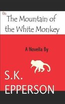On The Mountain of the White Monkey