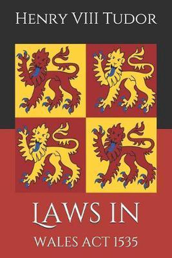 Laws in Wales Act 1535, Henry Viii Tudor 9781082727085 Boeken