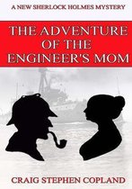 The Adventure of the Engineer's Mom