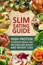 Slim Eating Guide: Simple Everyday Cooking for Natural Weight Loss