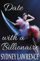 Date with a Billionaire: A Contemporary Romance