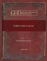 Kiraz Historical Dictionaries Archive- Arabic-Latin Lexicon (Vol 1)