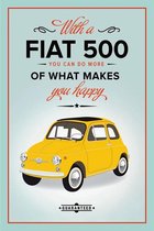 Wandbord - With A Fiat 500 You Can Do More