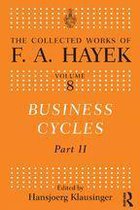 The Collected Works of F.A. Hayek 2 - Business Cycles