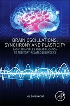 Brain Oscillations, Synchrony and Plasticity