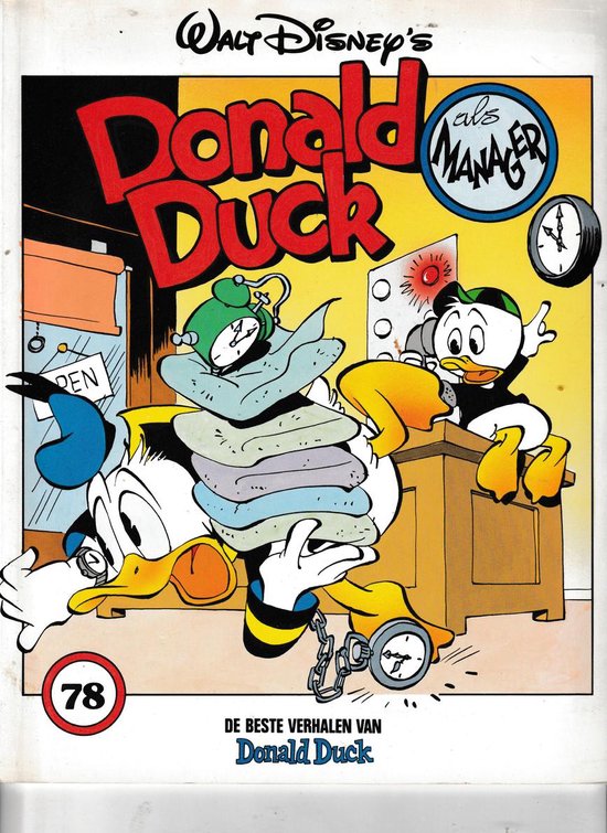 Donald Duck ligt bedolven onder een stapel handdoeken, met een wekker op zijn hoofd. Een andere eend, mogelijk een manager, kijkt toe. Tekst: "Walt Disney's Donald Duck als Manager".