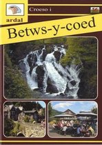 Croeso i Ardal Betws-y-Coed