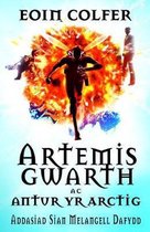 Artemis Gwarth ac Antur yr Arctig