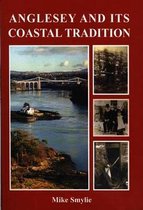Anglesey and Its Coastal Tradition