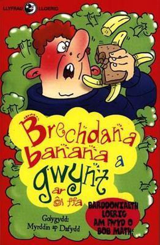 Llyfrau Lloerig: Brechdana Banana a Gwynt ar ôl Ffa - cover
