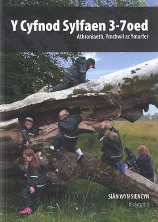 Cyfnod Sylfaen 3-7 Oed, Y - Athroniaeth, Ymchwil ac Ymarfer - cover