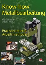 Modellbau - Know How – Metallbearbeitung