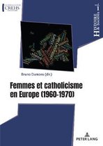 Histoire & Sociétés / History & Societies- Femmes Et Catholicisme En Europe