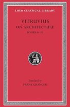 On Architecture, Books VI-X L280 V 2 (Trans. Granger)(Latin)