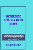 Overcome Anxiety in 10 Steps