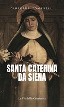 I doni della Chiesa - Santa Caterina da Siena