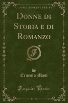 Donne Di Storia E Di Romanzo (Classic Reprint)