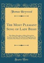 The Most Pleasant Song of Lady Bessy