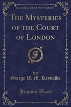 The Mysteries of the Court of London, Vol. 2 (Classic Reprint)