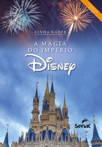 A magia do império Disney