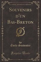 Souvenirs d'Un Bas-Breton (Classic Reprint)