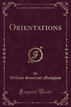 Orientations (Classic Reprint)