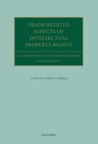 Oxford Commentaries on International Law - Trade Related Aspects of Intellectual Property Rights