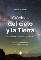 Cierta Ciencia - Crónicas del cielo y la Tierra