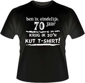 Funny zwart shirt. T-Shirt - Ben ik eindelijk 70 jaar - Krijg ik zo'n KUT Tshirt - Maat S