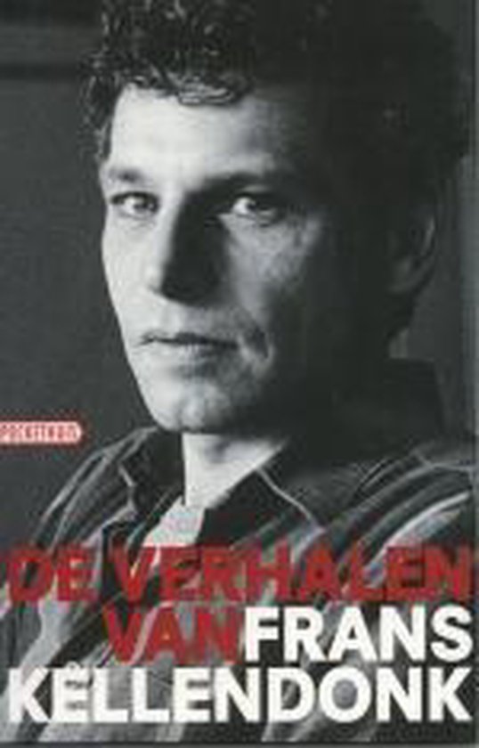 Portret van Frans Kellendonk, schouderhoogte, gekleed in gestreept shirt. De tekst 'DE VERHALEN VAN FRANS KELLENDONK' staat voor hem.